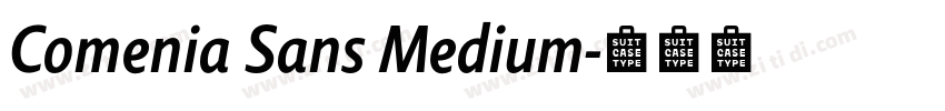 Comenia Sans Medium字体转换 Comenia Sans Medium字体转换